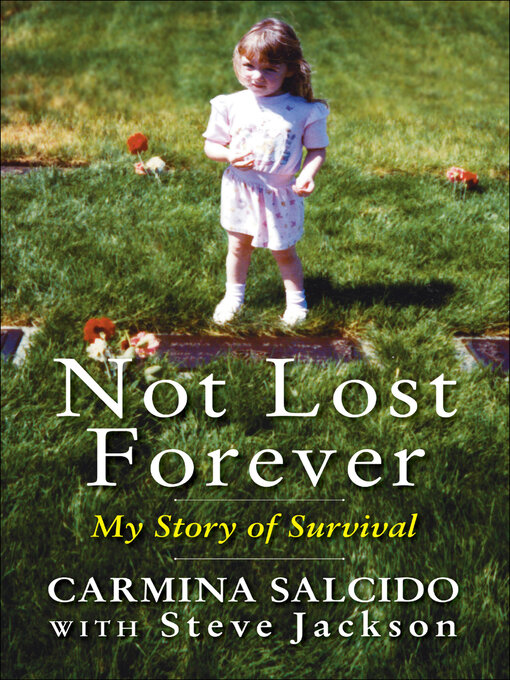 Title details for Not Lost Forever by Carmina Salcido - Wait list